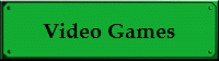 Video Games